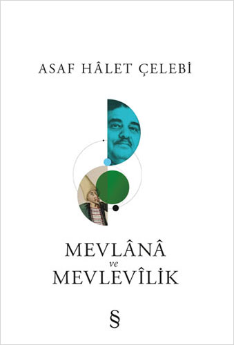 Mevlana ve Mevlevilik Asaf Halet Çelebi