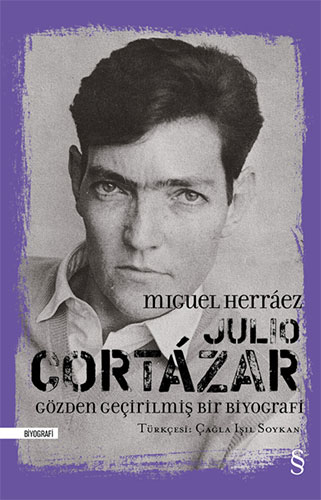 Julio Cortázar Gözden Geçirilmiş Bir Biyografi (Ciltli)
