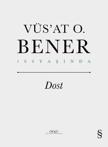 Dost (Ciltli) Vüsat O. Bener