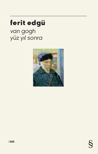 Van Gogh - Yüz Yıl Sonra Ferit Edgü