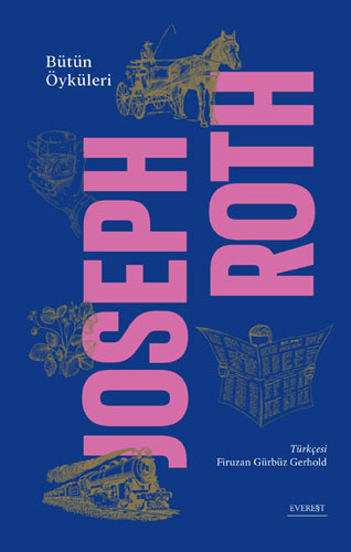 Bütün Öyküleri - Joseph Roth (Ciltli) Joseph Roth