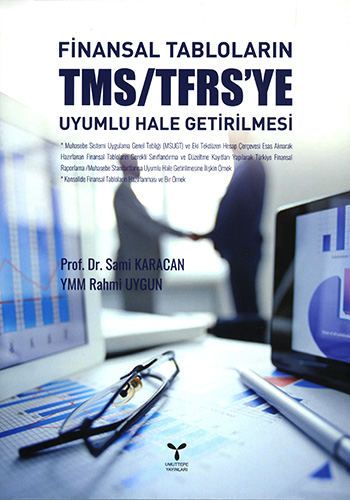 Finansal Tabloların TMS/TFRS'ye Uyumlu Hale Getirilmesi Sami Karacan