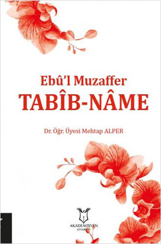 Ebu'l Muzaffer - Tabib-Name Mehtap Alper