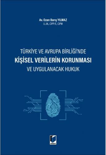 Kişisel Verilerin Korunması ve Uygulanacak Hukuk