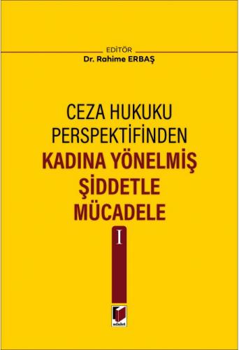Kadına Yönelmiş Şiddetle Mücadele I