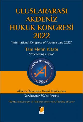 Uluslararası Akdeniz Hukuk Kongresi 2022 Tam Metin Kitabı
