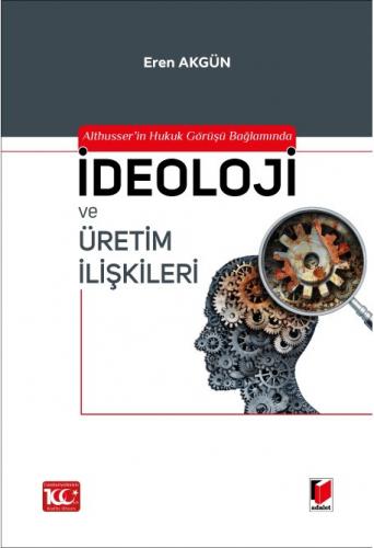 İdeoloji ve Üretim İlişkileri
