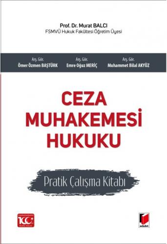 Ceza Muhakemesi Hukuku Pratik Çalışma Kitabı