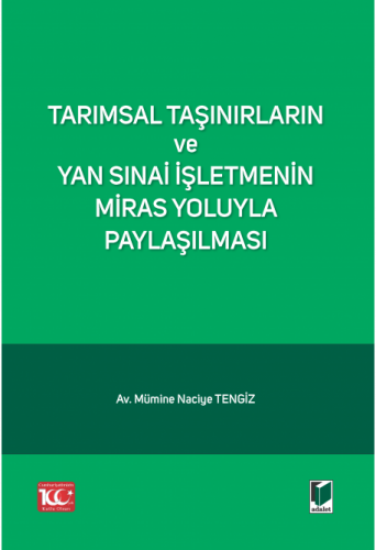 Tarımsal Taşınırların ve Yan Sınai İşletmenin Miras Yoluyla Paylaşılması