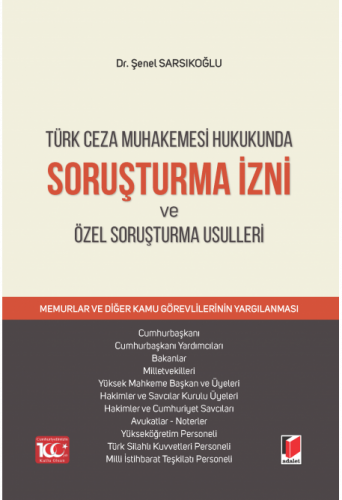 Soruşturma İzni ve Özel Soruşturma Usulleri