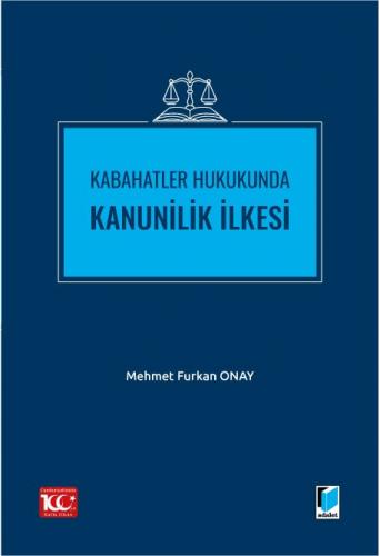 Kabahatler Hukukunda Kanunilik İlkesi