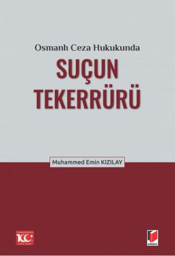 Osmanlı Ceza Hukukunda Suçun Tekerrürü