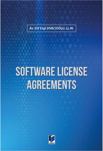 Software License Agreements Elif Ezgi Sıvacıoğlu