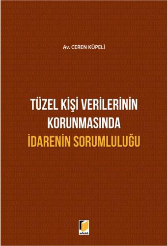 Tüzel Kişi Verilerinin Korunmasında İdarenin Sorumluluğu