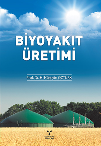 Biyoyakıt Üretimi H. Hüseyin Öztürk