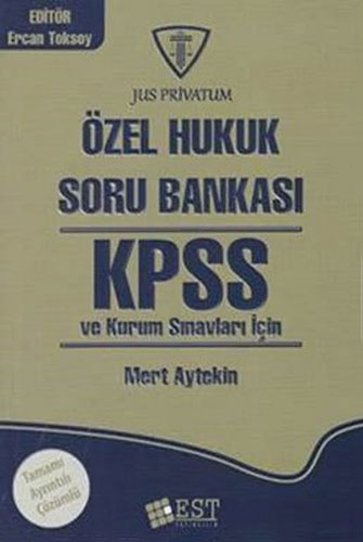 KPSS ve Kurum Sınavları İçin Özel Hukuk Soru Bankası Mert Aytekin