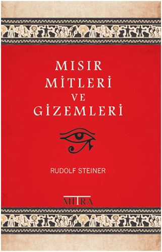 Mısır Mitleri ve Gizemleri Rudolf Steiner