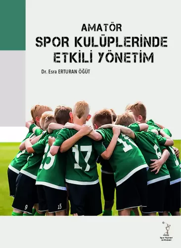 Amatör Spor Klüplerinde Etkili Yönetim