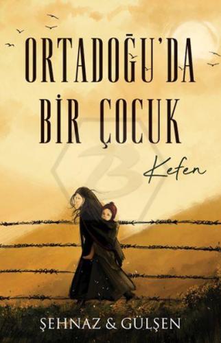 Ortadoğu’da Bir Çocuk - Kefen