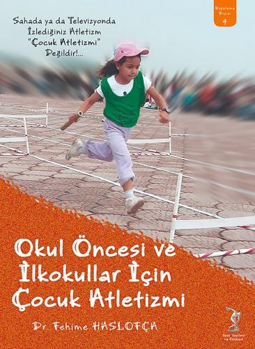 Okul Öncesi ve İlkokullar İçin Çocuk Atletizmi Fehime Haslofça