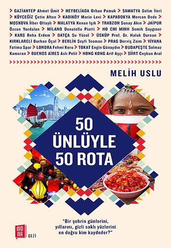 50 Ünlüyle 50 Rota Melih Uslu