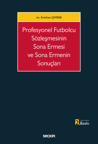 Profesyonel Futbolcu Sözleşmesinin Sona Ermesi ve Sona Ermenin Sonuçla