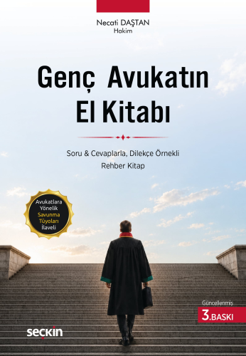 Avukatlık Hukuku - Genç Avukatın El Kitabı - Necati Daştan - Seçkin Ya