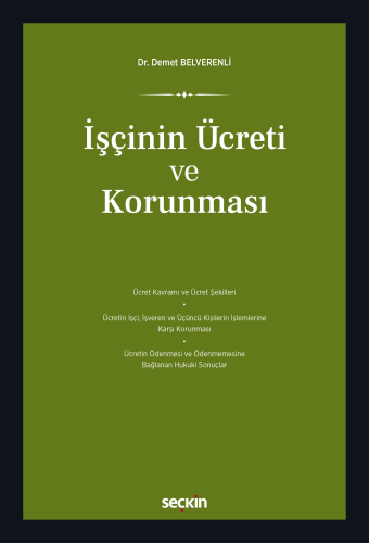 İşçinin Ücreti ve Korunması