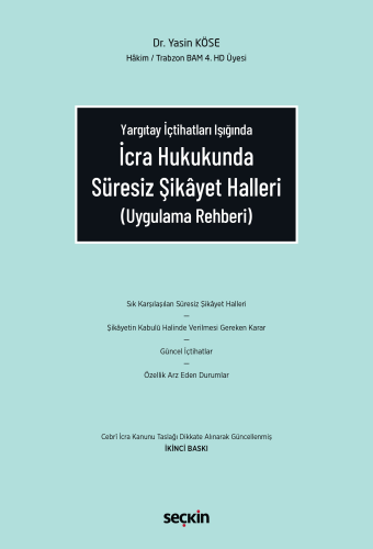 İcra Hukukunda Süresiz Şikâyet Halleri