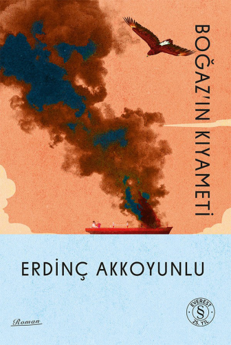 - Boğaz’ın Kıyameti - Erdinç Akkoyunlu - Everest Yayınları