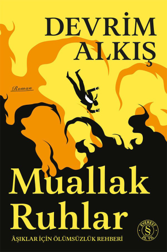 Roman - Muallak Ruhlar - Devrim Alkış - Everest Yayınları