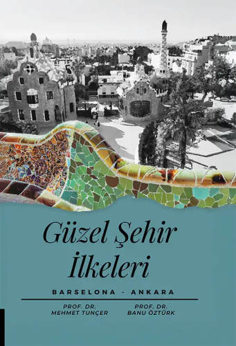 Tarih, - Akademisyen Kitabevi - Güzel Şehir İlkeleri Barselona-Ankara