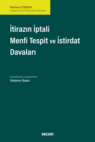 İtirazın İptali– Menfi Tespit– İstirdat Davaları