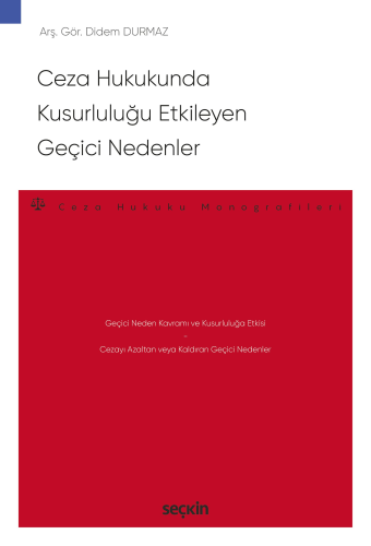 Ceza Hukukunda Kusurluluğu Etkileyen Geçici Nedenler