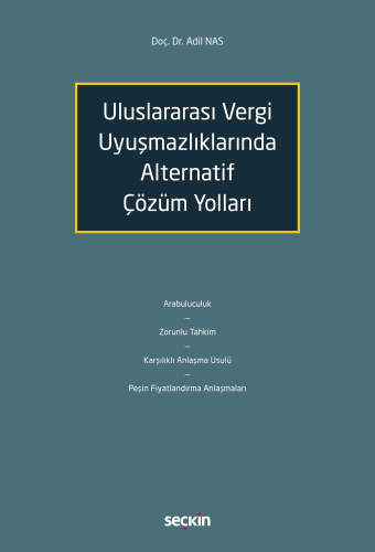 Uluslararası Vergi Uyuşmazlıklarında Alternatif Çözüm Yolları