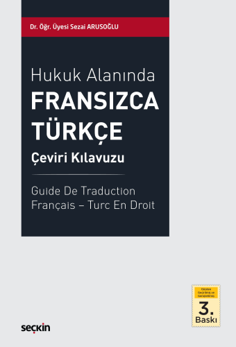 Hukuk İncelemeleri, - Seçkin Yayınları - Hukuk Alanında Fransızca – Tü