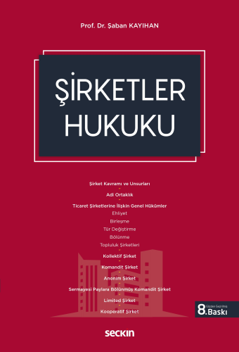 Hukuk Kitapları,Ticaret Hukuku, - Seçkin Yayınları - Şirketler Hukuku