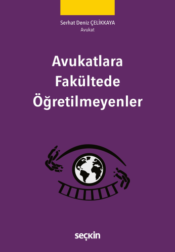 Avukatlara Fakültede Öğretilmeyenler