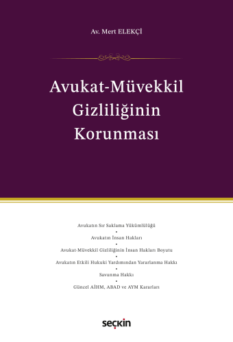 Avukat–Müvekkil Gizliliğinin Korunması