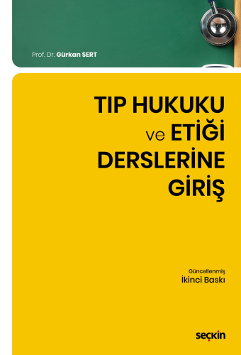 Tıp Hukuku ve Etiği Derslerine Giriş