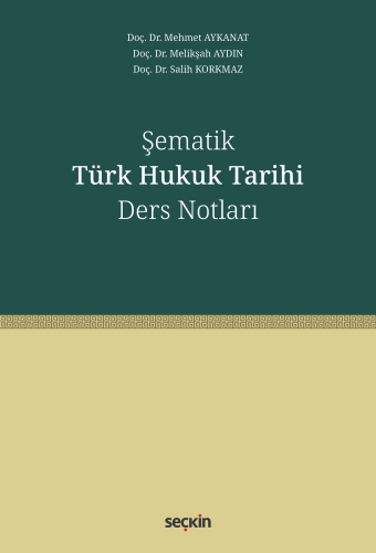 Şematik Türk Hukuk Tarihi Ders Notları
