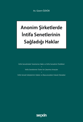 Anonim Şirketlerde İntifa Senetlerinin Sağladığı Haklar