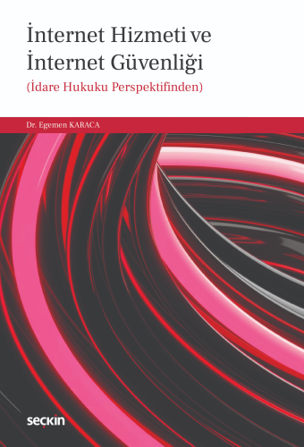 İnternet Hizmeti ve İnternet Güvenliği