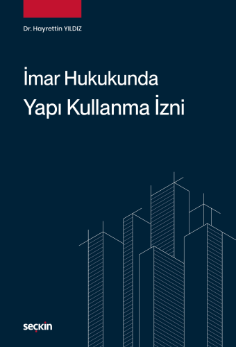 Hukuk Kitapları,İdare Hukuku, - Seçkin Yayınları - İmar Hukukunda Yapı