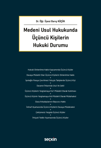 - Seçkin Yayınları - Medeni Usul Hukukunda Üçüncü Kişilerin Hukuki Dur