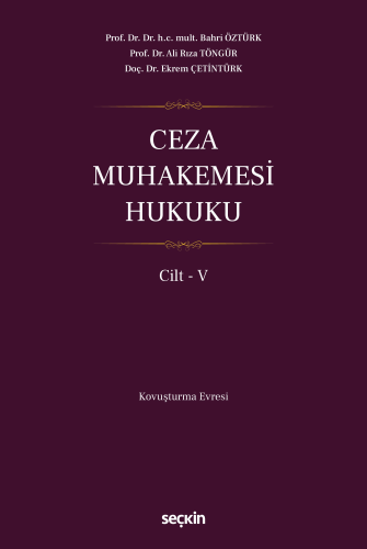 Ceza Muhakemesi Hukuku Cilt – V