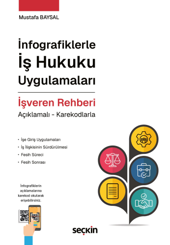 Hukuk Kitapları, - Seçkin Yayınları - İnfografiklerle İş Hukuku Uygula