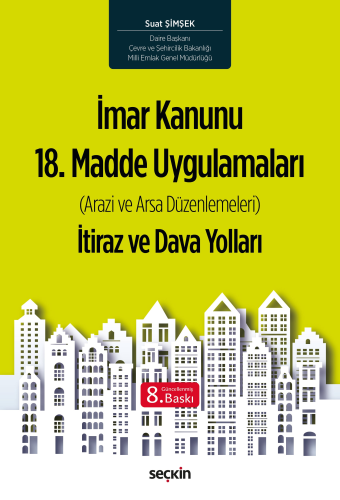 Hukuk Kitapları,İdare Hukuku, - Seçkin Yayınları - İmar Kanunu 18. Mad