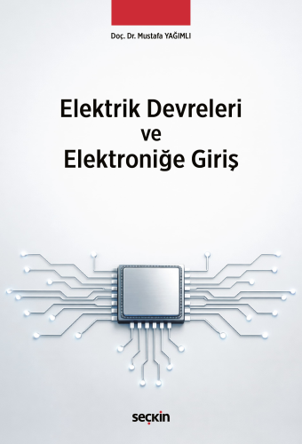 Elektrik-Elektronik - Elektrik Devreleri ve Elektroniğe Giriş - Mustaf