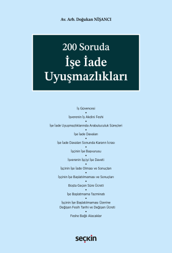 Hukuk Kitapları,İş Hukuku, - Seçkin Yayınları - 200 Soruda İşe İade Uy